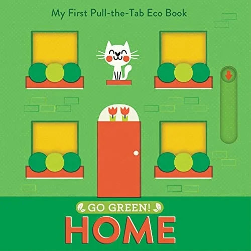 go green home my first pull the tab eco book