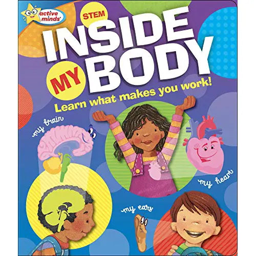 inside my body learn what makes you work active minds 2