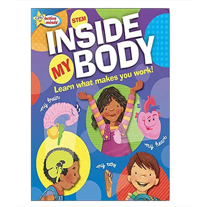 inside my body learn what makes you work active minds 1